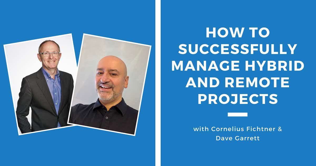 How to Successfully LEAD Hybrid and Remote Projects