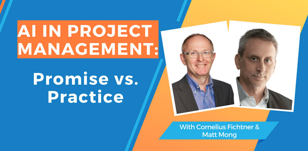 Episode 499: AI in Project Management: Promise vs. Practice (Free)