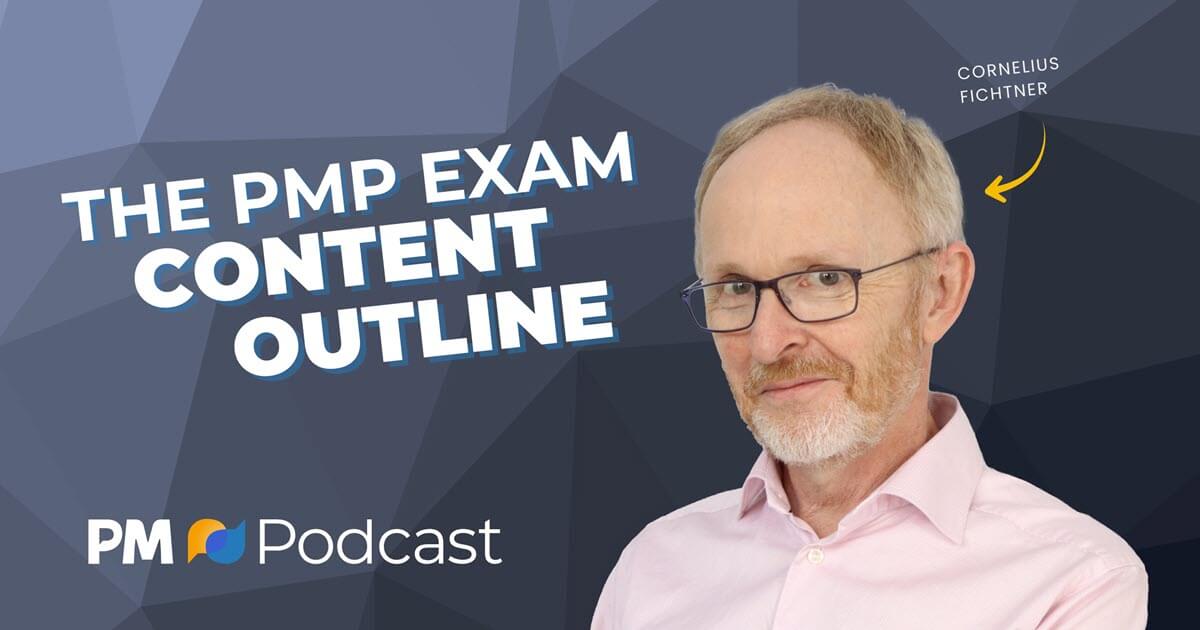 Episode 552: PMP Exam Content Outline (For Exams on or after 2026-July-09)